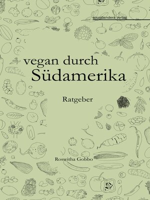 cover image of vegan durch Südamerika